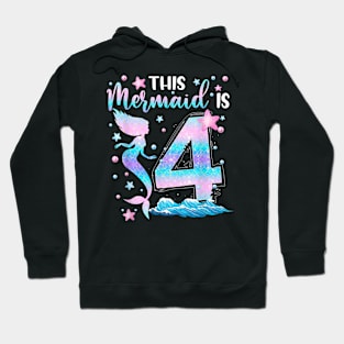 Girls 4Th Bday This Mermaid Is 4Years Old Kids Costume Hoodie